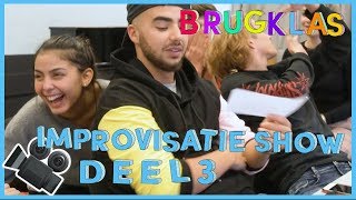 DE IMPROVISATIESHOW Deel 3  BRUGKLAS S7 [upl. by Attena]