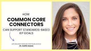 How Common Core Connectors Can Support StandardsBased IEP Goals [upl. by Issiah427]