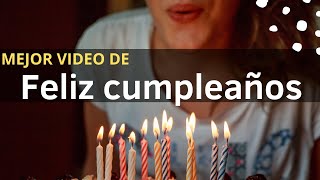 Video de cumpleaños feliz [upl. by Mutua]