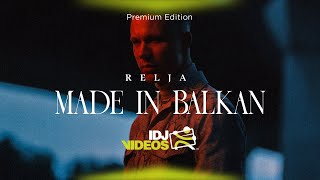 RELJA  MADE IN BALKAN OFFICIAL VIDEO [upl. by Helga357]