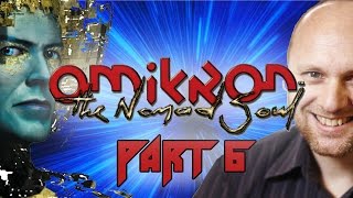 Super Best Friends Play Omikron The Nomad Soul Part 6 [upl. by Rushing]