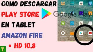 Como instalar play store en tablet amazon fire2024descargar play store en tablet amazon108google [upl. by Melony]