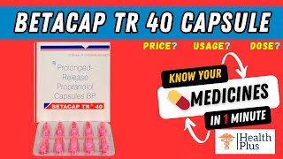 Betacap TR 40 Capsule  Propranolol 40mg  Betacap TR 40 🤔 [upl. by Enial8]