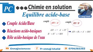 Couples acidebases Réactions acidobasiques Rôle acidobasique de l’eau [upl. by Hedve908]