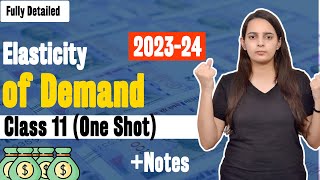 Elasticity of Demand Class 11 One Shot  Elasticity of Demand Microeconomics Chapter 4 Batch 202324 [upl. by Subocaj390]