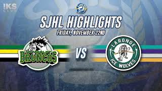 HIGHLIGHTS Humboldt Broncos  La Ronge Ice Wolves Nov 22 2024 [upl. by Nomolos]