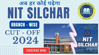 Nit Silchar Branch  Wise Cutoff 202425 📌  CSAB ROUND 2🔥 [upl. by Neelyak]