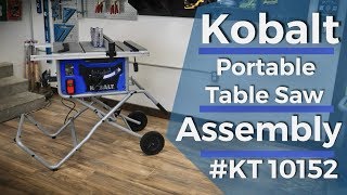 Kobalt Portable Table Saw Assembly  KT10152 [upl. by Demb]