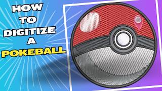 HOW TO DIGITIZE EMBROIDERY DESIGNS  POKEBALL  POKEMON  Start To Finish TUTORIAL [upl. by Macey]