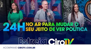 ESTREIA CIRO TV  CIRO PRESIDENTE 12 [upl. by Donella]