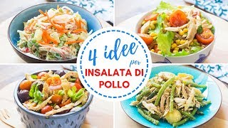 4 Idee per Insalate di Pollo  Ricette Insalate Facili e Veloci per lEstate  55Winston55 [upl. by Morganne103]