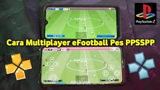 Cara Multiplayer Mabar eFootball Pes PPSSPP di Android Terbaru 2024 [upl. by Edrei756]