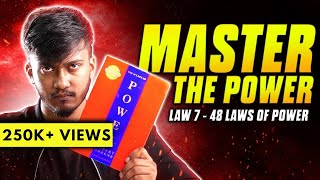 LAW 7  48 Laws Of Power  Full Video  InfoVlogs Ep17 [upl. by Arev]