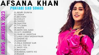 Afsana Khan All Songs 2023 ★ Afsana Khan New Songs ★ All Hits Songs ★ Radio Jukebox 2023afsana song [upl. by Neeham214]