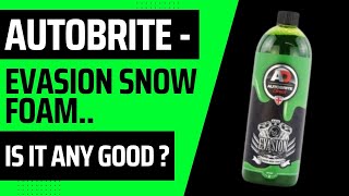 AUTOBRITE DIRECT  EVASION SNOW FOAM Is It Any Good [upl. by Reeves759]