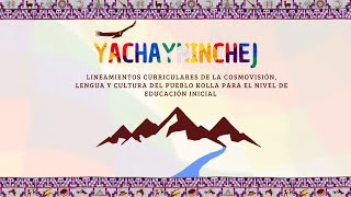 Lineamientos Curriculares Yachayninchej para el pueblo kolla [upl. by Erdnad126]