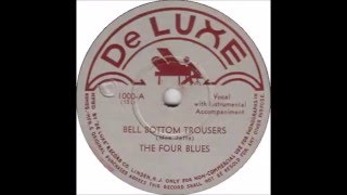 Four Blues Bell Bottom Trousers Deluxe 1000  1945 [upl. by Lesirg]