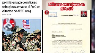 Militares extranjeros en el Perú está es la resolución de Dina Boluarte lima peru callao cusco [upl. by Jago]