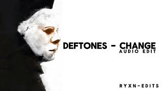 Deftones  Change Audio Edit [upl. by Madra]