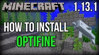 How To INSTALL OptiFine For Minecraft 1131 INCREASE FPS [upl. by Nlyak]