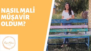 MALİ MÜŞAVİRLİKMALİ MÜŞAVİR NASIL OLUNUR [upl. by Nilla]