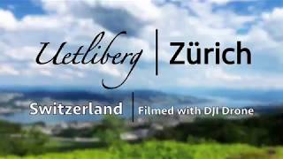 🇨🇭Uetliberg Zurich Switzerland  Top of Zurich  4K Drone Video [upl. by Camarata]