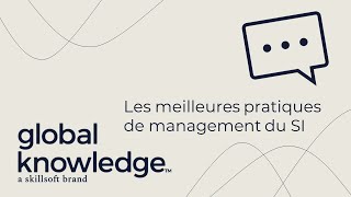 Webinar Global Knowledge  Les meilleures pratiques de management du SI  ITIL4 [upl. by Shore]