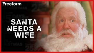 Santa Needs a Wife Before Christmas  The Santa Clause 2  Freeform [upl. by Ailekat]