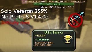 Solo Veteran 235 No ProtoS v140d  Pixel Gun Tower Defense [upl. by Hill601]