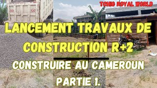 Lancement Construction immeuble R2  fouilles de semelles coulages soubassements partie 1 [upl. by Adnahsal]