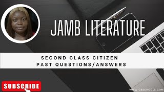 JAMB Literature 2025 EP 18  Second Class Citizen Novel  Likely Exam Questions [upl. by Nareht]