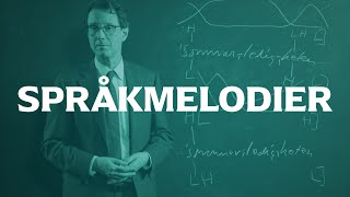 Språkmelodier förklarade  SVENSKA  Gymnasienivå [upl. by Ranilopa]