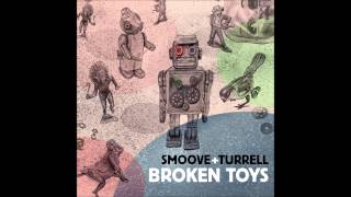 Smoove amp Turrell  Have Love [upl. by Emmer]