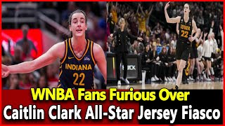 WNBA Fans Furious Over Caitlin Clark AllStar Jersey Fiasco Wnba Top News Today [upl. by Zeni]