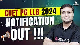 CUET PG LLB 2024 Notification Out 📑 NTA Official Update 🔥  CUET PG LLB 2024 Application Form [upl. by Ahslek]