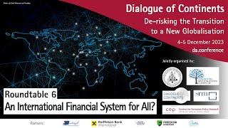 An International Financial System for All  6th Dialogue of Continents [upl. by Nola]