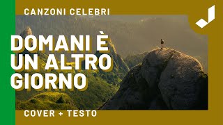 Domani è un altro giorno  Canzoni celebri con testo [upl. by Carder82]