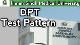 JSMU DPT Test Pattern Jinnah Sindh Medical University DPT Test Pattern [upl. by Arikahs]