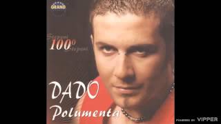 Dado Polumenta  Ekstaza  Audio 2005 [upl. by Fitzgerald524]