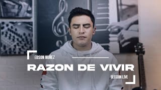 Razón de Vivir  Edson Nuñez  Live [upl. by Hueston386]