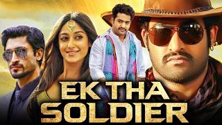 Ek Tha Soldier HD  South Hindi Dubbed Movie l Jr NTR Ileana DCruz Nassar Vidyut Jammwal [upl. by Yrailih]