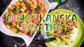 Sałatka meksykańska 🌶️  PRZEPIS  tabasco fasola kurczak kukurydza [upl. by Macfarlane484]