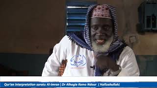 Dr Alhagie Kemo Ndour Weekly TafsirulQuran Suratu AlImran 68 from Ayah 173 [upl. by Nairolf]