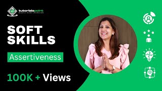 Soft Skills  Assertiveness  Skills Training  TutorialsPoint [upl. by Naahs]