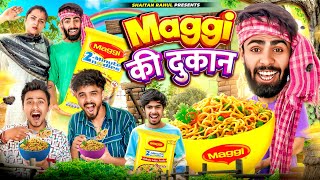 Maggi Ki दुकान  SHAITAN RAHUL  TEJASVI BACHANI [upl. by Hajile]