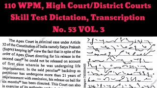 110 WPM High Courts District Courts Skill Test Dictation Transcription No 53 VOLUME No 3 [upl. by Anaidiriv]