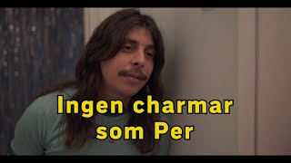 Per amp Bettan – Ingen charmar tjejer som Per [upl. by Kolk149]