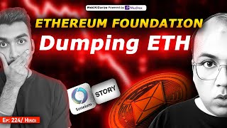 Ethereum Foundation Dumping ETH  EP  224 [upl. by Leid]