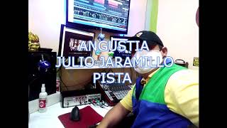 ANGUSTIA JULIO JARAMILLO PISTA COMPLETA [upl. by Emmanuel]