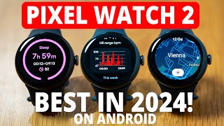 Google Pixel Watch 2  Independent Scientific Review 2024 retest [upl. by Aicineohp]